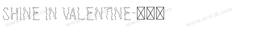 shine in valentine字体转换